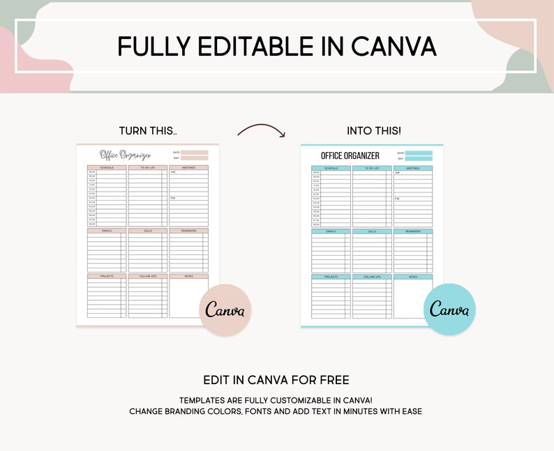 May include: A before and after image showing how to customize a printable office organizer template in Canva. The template is a light pink color with the text "Office Organizer" at the top. The after image shows the same template in a light blue color with the text "OFFICE ORGANIZER" at the top.