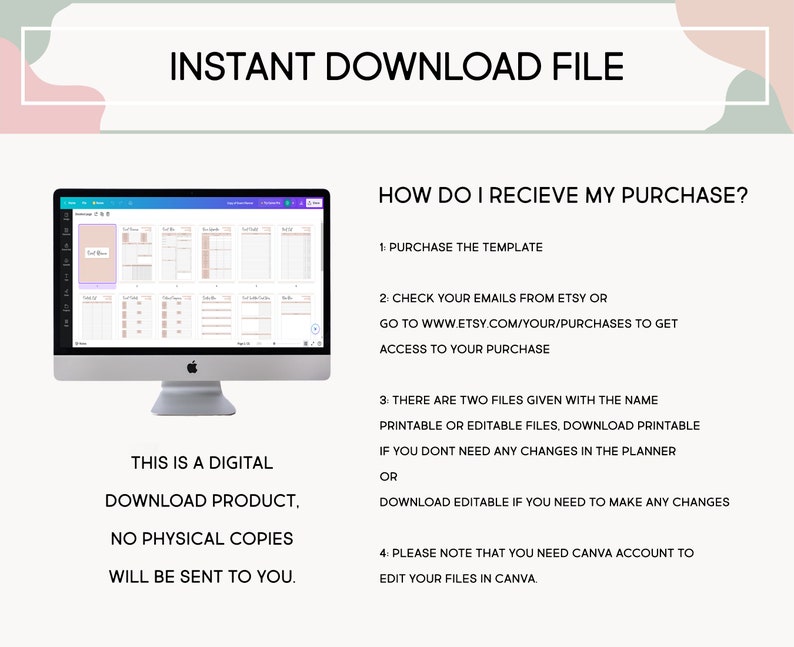 May include: A computer screen displaying a digital planner template in Canva. The text on the screen reads "Instant Download File". The text below the image reads "This is a digital download product. No physical copies will be sent to you."