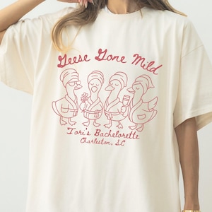 Custom Geese Gone Mild Bachelorette Tshirt Funny Matching Goose Bach Girls Trip Tees Bridesmaid Gift Bag Bach Party Shirt Comfort Colors