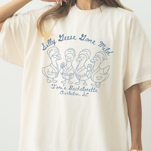 Custom Silly Geese Gone Mild Bachelorette Tshirt Funny Matching Goose Bach Girls Trip Tee Bridesmaid Gift Bag Bach Party Shirt Comfort Color