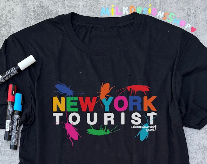 New York Tourist Shirt / Sarcastic Shirt / Funny Meme Shirt / Travel Shirt / Funny Gift For Her / Funny Gift For Him / Funny Vacation Shirt
