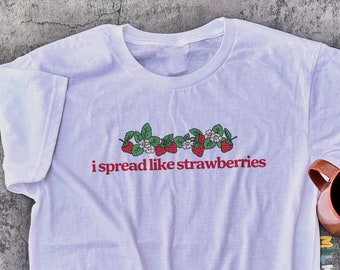 Strawberries Meme Shirt / Cottagecore Shirt / Funny TShirt / Gay Shirt / Lesbian Shirt / Aesthetic Tops / Gift For Her / Gift For Him