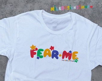 Fear Me Shirt: Funny Meme Clowncore Kidcore T-Shirt