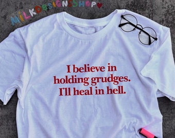 Heal In Hell Shirt / Funny Meme Shirt / Aesthetic Offensive Shirt / Sarcasm TShirt / Sarcastic Tee / Funny Gift For Her / Funny Gift For Him