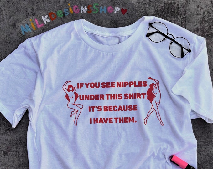 Boob Shirt / Free The Nipple TShirt / Funny Feminist Shirt / Women Empowerment / Equality Shirt / Trendy Women Shirt / Sarcastic Shirt