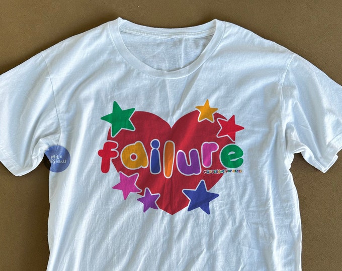 Failure Shirt / Funny Meme Shirt / Kidcore Tee / Clowncore Clothes / Lovecore Aesthetic Shirt / Funny TShirt / Gift For Her / Gift For Him