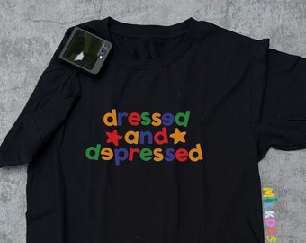 Dressed and Depressed Shirt / Funny Shirt / Statement Tee / Funny Meme Shirt / Gift For Her / Gift For Him / Clowncore Clothes / Clown Shirt