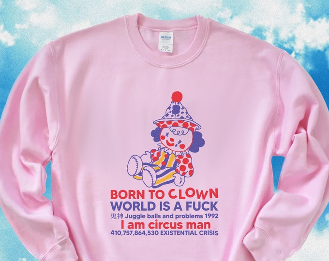 Clowncore Sweatshirt / Clowncore Clothes / Clowncore Clothing / Clown Sweatshirt / Clown Outfit / Crewneck / Gift For Her / Gift For Him