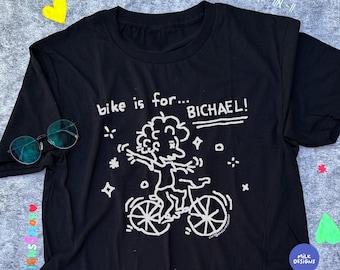 Bike Is For Bichael T-Shirt: Funny Biker Meme Shirt