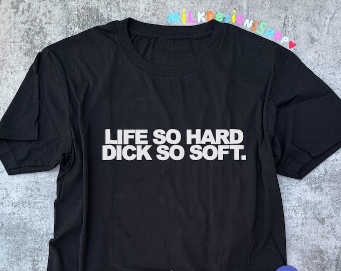 Life So Hard Shirt / Funny Meme Shirt / Funny TShirt / Inspirational Shirt / Sarcastic Tee / Funny Gift For Him / Funny Gift For Her