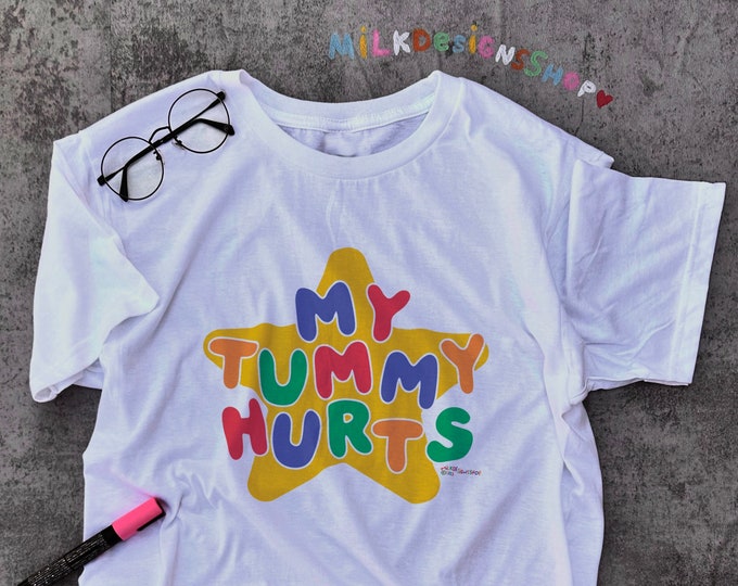 My Tummy Hurts Tee / Funny Meme Shirt / Clowncore Clothing / Clown Shirt / Kidcore Tee / Kidcore Clothes / Funny Gift For Her / Gift For Him
