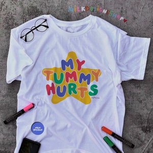 My Tummy Hurts Tee / Funny Meme Shirt / Clowncore Clothing / Clown Shirt / Kidcore Tee / Kidcore Clothes / Funny Gift For Her / Gift For Him