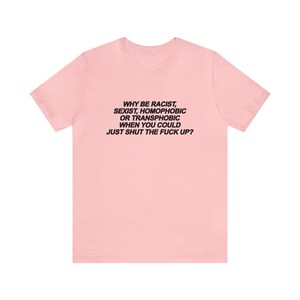 LGBT Shirt / Ally Shirt / Gay Shirt / Lesbian Shirt / Bisexual Shirt / Trans Shirt / Aesthetic Statement Tee / Gift For Her / Gift For Him / LGBT Pride Shirt / Love and Peace Shirt / Aesthetic Shirt / Statement Shirt / Trendy Shirt / Transgender