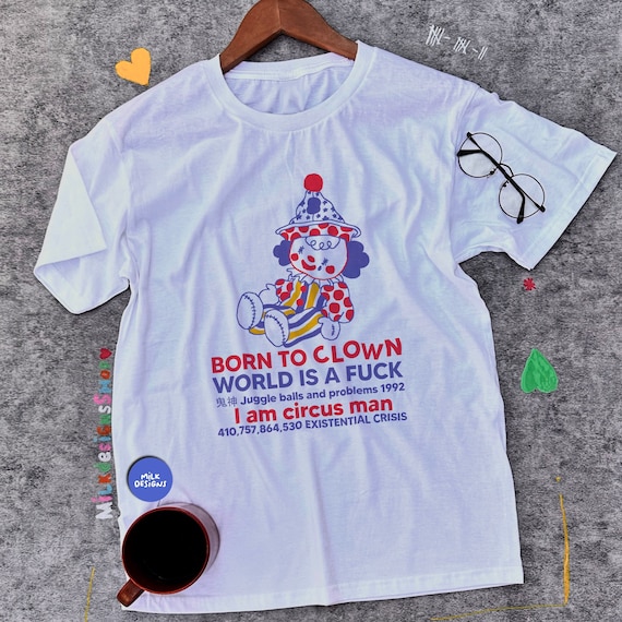 Clowncore Shirt: Funny Meme Graphic Tee - Unisex