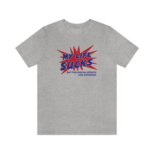 My Life Sucks Shirt / Funny Meme Shirt / Statement Tee / Retro Kidcore Clothing / Funny Gift For Her / Funny Gift For Him / Funny Gift For Friends / Retro Shirt / Vintage Aesthetic Shirt / Y2k Shirt / Y2K Top / Y2K Clothing / Oddly Specific Shirt