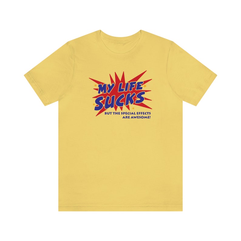 My Life Sucks Shirt / Funny Meme Shirt / Statement Tee / Retro Kidcore Clothing / Funny Gift For Her / Funny Gift For Him / Funny Gift For Friends / Retro Shirt / Vintage Aesthetic Shirt / Y2k Shirt / Y2K Top / Y2K Clothing / Oddly Specific Shirt