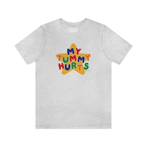 My Tummy Hurts Tee / Funny Meme Shirt / Clowncore Clothing / Clown Shirt / Kidcore Tee / Kidcore Clothes / Funny Gift For Her / Gift For Him / Meme Shirts / Funny TShirts / My Tummy Aches Shirt / IBS Shirt / Diarrhea Shirt / Tummy Ache Survivor