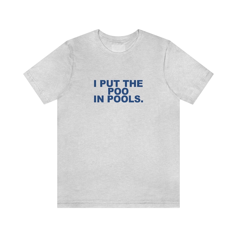 Poop Pool Meme I Put the Poo in Pools Shirt: Funny Meme Spring Break Tee - Etsy