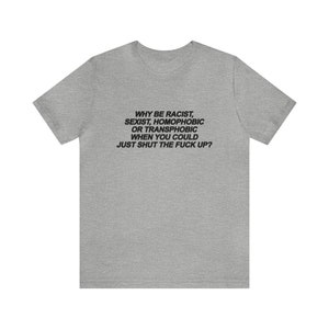 LGBT Shirt / Ally Shirt / Gay Shirt / Lesbian Shirt / Bisexual Shirt / Trans Shirt / Aesthetic Statement Tee / Gift For Her / Gift For Him / LGBT Pride Shirt / Love and Peace Shirt / Aesthetic Shirt / Statement Shirt / Trendy Shirt / Transgender