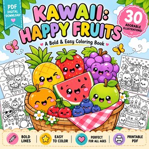 Puede incluir: Una portada de libro para colorear digital titulada Kawaii: Happy Fruits que muestra una cesta de frutas coloridas y sonrientes, incluyendo una piña, fresa, uvas, sandía, naranja, cerezas y arándanos con 30 ilustraciones.