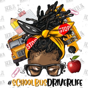 Afro Messy Locs Bun School Bus Driver Life Png Sublimation Design,Afro Messy Bun School Driver Png,Afro Driver Png, Black Woman Png Download