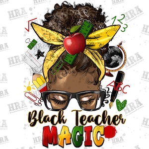 Afro messy bun black Teacher magic png sublimation design download, Juneteenth png, afro Teacher png, sublimate designs download