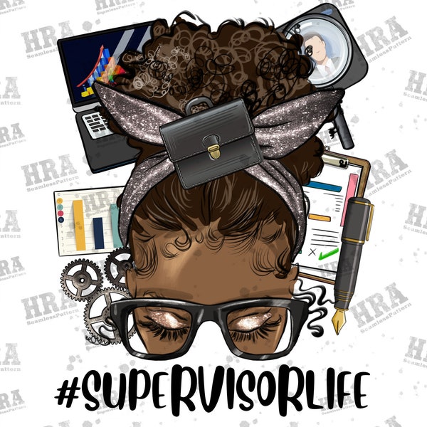 Afro Messy Bun Supervisor Life Png Sublimation Design, Black Woman Png, Black Woman Supervisor Png, Messy Bun Supervisor Png Download