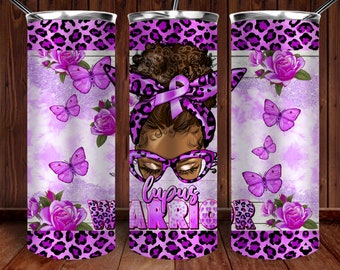 Lupus Warrior Afro Messy Bun Tumbler Png Sublimation Design, 20oz Skinny Tumbler Png, Cancer Warrior Tumbler Png, Lupus Warrior Png Download