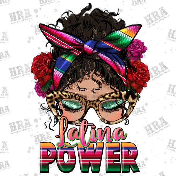 Latina messy bun latina power png sublimation design download, Latina woman png, Chingona png, Mexican png, sublimate designs download