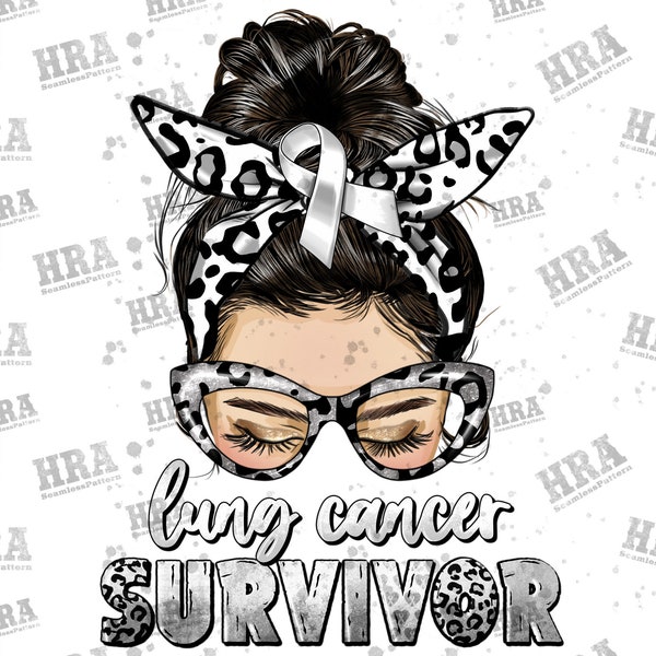 Lung Cancer Survivor Messy Bun Png Sublimation Design, Lung Cancer Png, Cancer Survivor Png, Lung Cancer Survivor Png, Digital Download