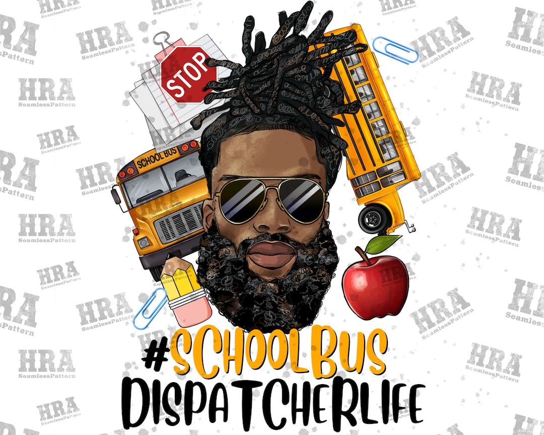School Bus Dispatcher Life Black Man With Locs Bun Png Etsy