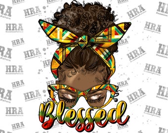 Blessed Messy Bun Black Mama Png Sublimation Design,Juneteenth Celebrating 1865 Png,Black Women Png,1865 Vibes Png,Afro Png,Digital Download