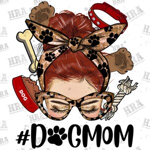 Messy Bun rote Haare Hund Mama png Sublimation Design Download, Hund Mama png, Rote Haare Mama png, Hund Mama png, Sublimation Designs herunterladen