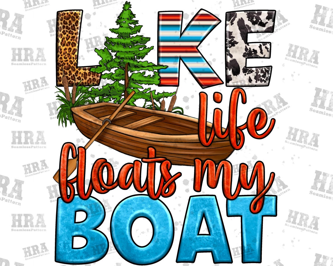 Western Lake Life Floats My Boat Png Sublimation Design Etsy