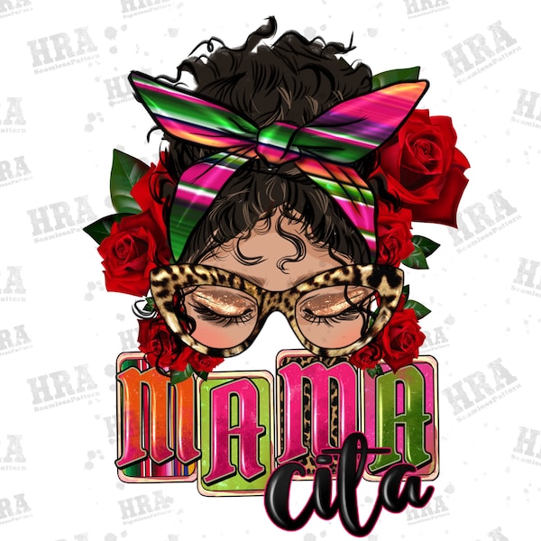 Latina messy bun mamacita png sublimation design download, Latina woman png, Chingona png, Mexican png, sublimate designs download