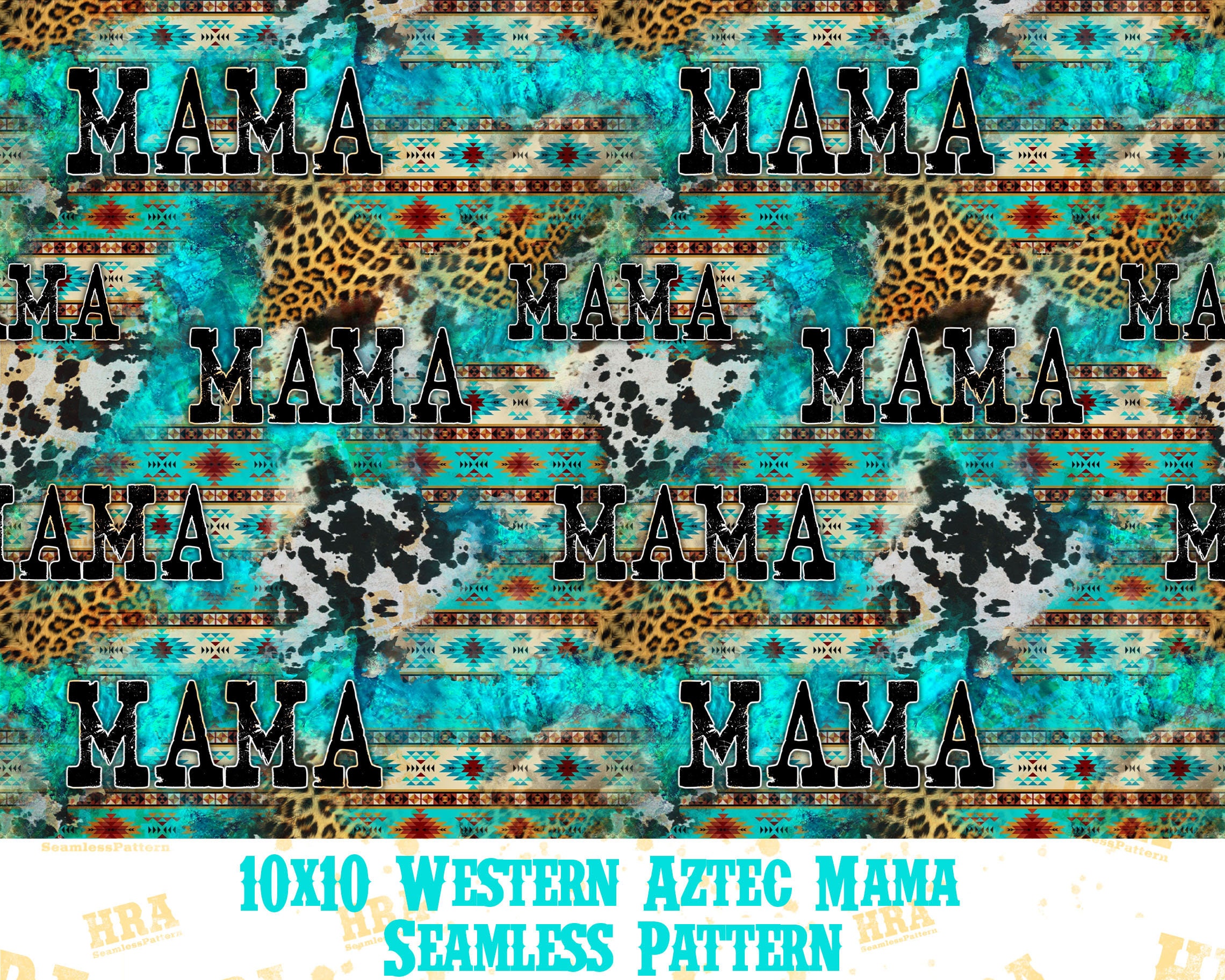Western Aztec Mama Seamless Pattern Sublimation Design Png,Turquoise  Seamless Mama Pattern,Mothers Day Png,Mom Seamless Pattern,Digital Png