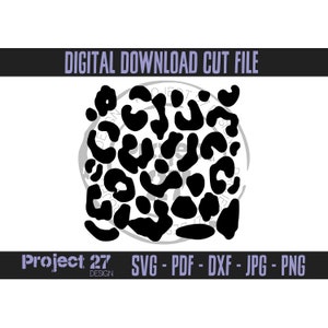Leopard Print Design Digital Download Cut File - svg png dxf jpg jpeg pdf - for cricut / silhouette cameo