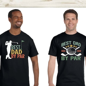 Best Dad by Par Proud Father Shirt Father&#39;s Day Gift Funny Dad Shirt for Dad Golfing Dad Shirt Gift for Dad Gift