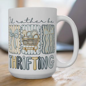 Id Rather Be Thrifting Mug Coquette Bow Vintage Coffee Cup Cottagecore Thrift Gift Pastel Ceramic Her image 1