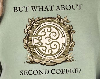 Second Coffee Shirt Comfort Colors® Cozy Fantasy Tee Bookish Cottagecore Gift for Her Funny Caffeine Lover Vintage Homebody Graphic Tee