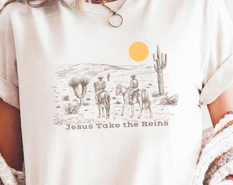 Jesus Take the Reins Shirt Comfort Colors® Western Christian Cowgirl Tee Horse Faith Graphic Top Boho Rodeo Bible Verse Garment Dyed Women