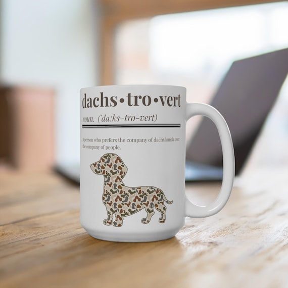 Dachstrovert Funny Dachshund Definition Mug Wiener Dog Lover Coffee Cup Sarcastic Doxie Gift Dog Mama Humor