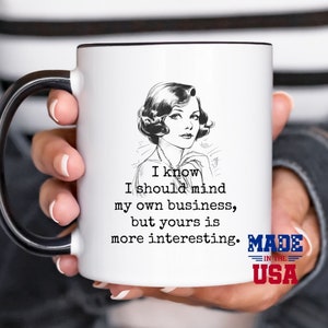 Mind My Own Business Sarcastic Mug Funny Gag Gift Coffee Cup Introvert Humor Coworker Office Gift Unbothered Queen