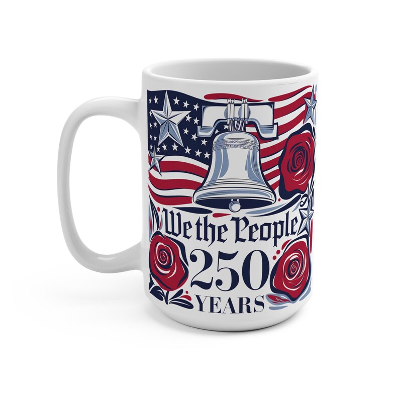 We The People Patriotic Mug 250 Years USA Coffee Cup Liberty Bell American Flag Mug Patriotic Gift Him Her image 4