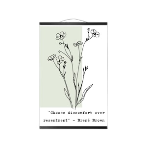 Discomfort Over Resentment - Hanging Print
