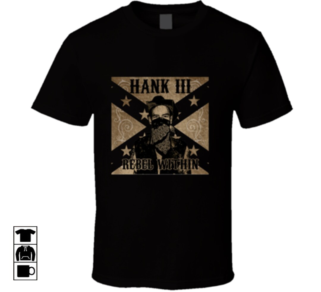 Hank 3 Rebel Within Logo Hank III Men's Tshirt Hoodie Etsy