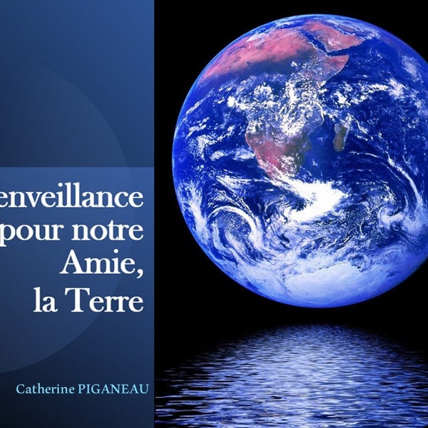 Livre Bienveillance pour notre Amie la Terre