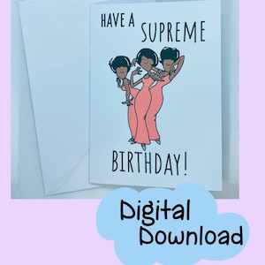 PRINTABLE The Supremes Grußkarte, Motown, Diana Ross, lustiges Wortspiel, Musikkarte, Karten für Familie, Popkultur, Karten für Freunde