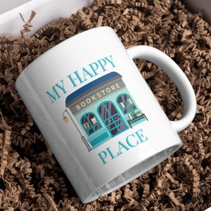 My Happy Place Bookstore Ceramic Mug, Bookish Gift, Reading Gifts, Book Lover Gift, Bookstore, Coffee Mug, Reader, Literary Gift - 11 oz