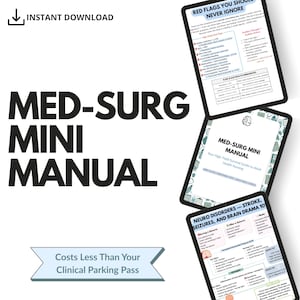 May include: A digital download for a Med-Surg Mini Manual, a high-yield survival guide for adult health nursing. The text "Costs Less Than Your Clinical Parking Pass" is displayed on a blue banner.